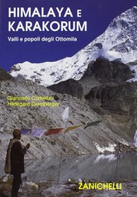 Himalaya e Karakorum. Valli e popoli degli ottomila