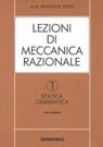 Lezioni di meccanica razionale. Vol. 1: Statica e cinematica...
