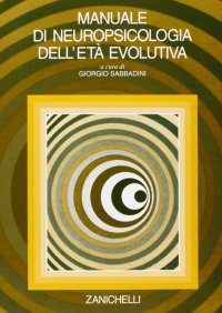 Manuale di neuropsicologia dell'età evolutiva