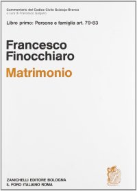 Commentario al codice civile. Matrimonio. Vol. 1: Artt. 79-83