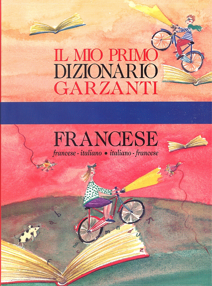 Il Mio Primo Dizionario di Francese Il Mio Primo Dizionario di Francese