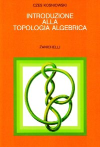 Introduzione alla topologia algebrica