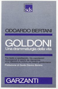 Goldoni. Una drammaturgia della vita