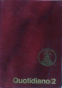 Messalino Quotidiano dell'Assemblea. Testi Ufficiali Completi con Breve Commento alle Letture e Orientamenti per la Preghiera e la Vita. Formato Tascabile. Vol. 2: Tempo Ordinario: Settimane 8-34