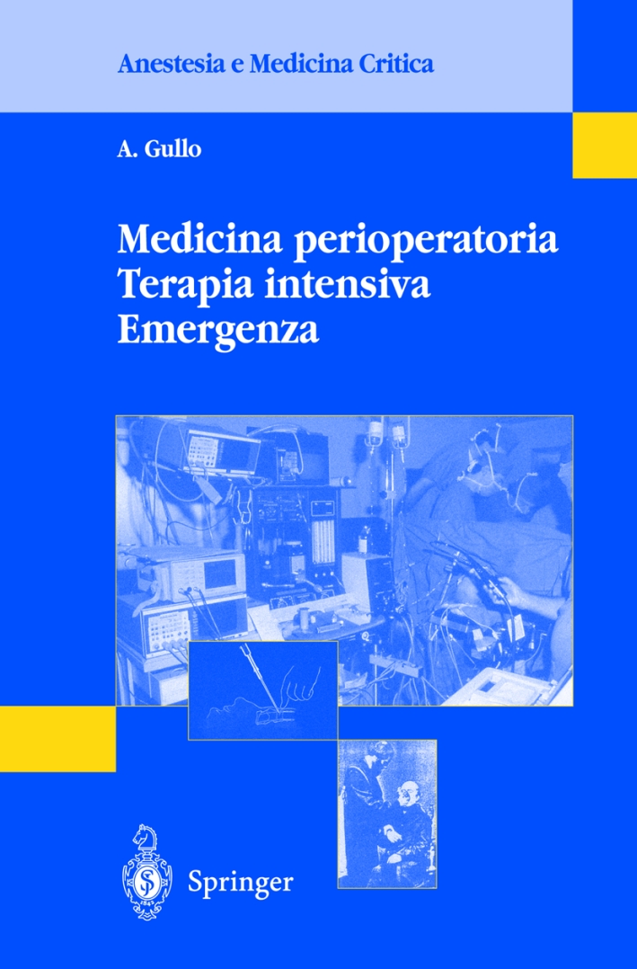 Medicina perioperatoria. Terapia intensiva. Emergenza Medicina perioperatoria. Terapia intensiva. Emergenza