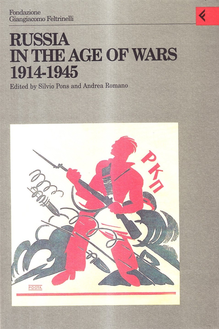 Annali della Fondazione Giangiacomo Feltrinelli (1998). Russia in the age of wars 1914-1945 Annali della Fondazione Giangiacomo Feltrinelli (1998). Russia in the age of wars 1914-1945