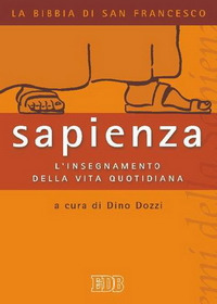 Sapienza. L'insegnamento della vita quotidiana Sapienza. L'insegnamento della vita quotidiana