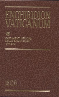 Enchiridion Vaticanum. Vol. 6: Documenti Ufficiali della Santa Sede (1977-1979)... Enchiridion Vaticanum. Vol. 6: Documenti Ufficiali della Santa Sede (1977-1979)...