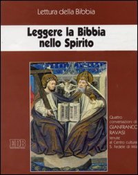 Leggere la Bibbia nello Spirito. Ciclo di Conferenze (Milano, Centro culturale S. Fedele, 1998). Quattro audiocassette. Audiolibro