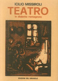 Teatro. In dialetto romagnolo