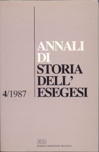 Annali di Storia dell'Esegesi. Vol. 4: 1987 Annali di Storia dell'Esegesi. Vol. 4: 1987