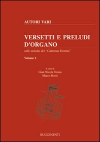 Versetti e preludi d'organo sulle melodie del Versetti e preludi d'organo sulle melodie del