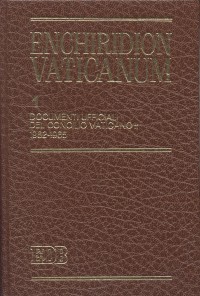 Enchiridion Vaticanum. Vol. 1: Documenti Ufficiali del Concilio Vaticano II (1962-1965)... Enchiridion Vaticanum. Vol. 1: Documenti Ufficiali del Concilio Vaticano II (1962-1965)...