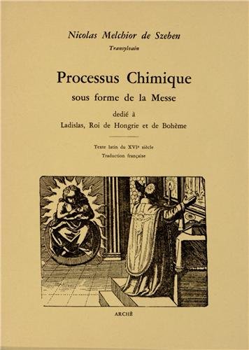 Processus chimique sous forme de la messe. Texte latin du XVI siècle Processus chimique sous forme de la messe. Texte latin du XVI siècle