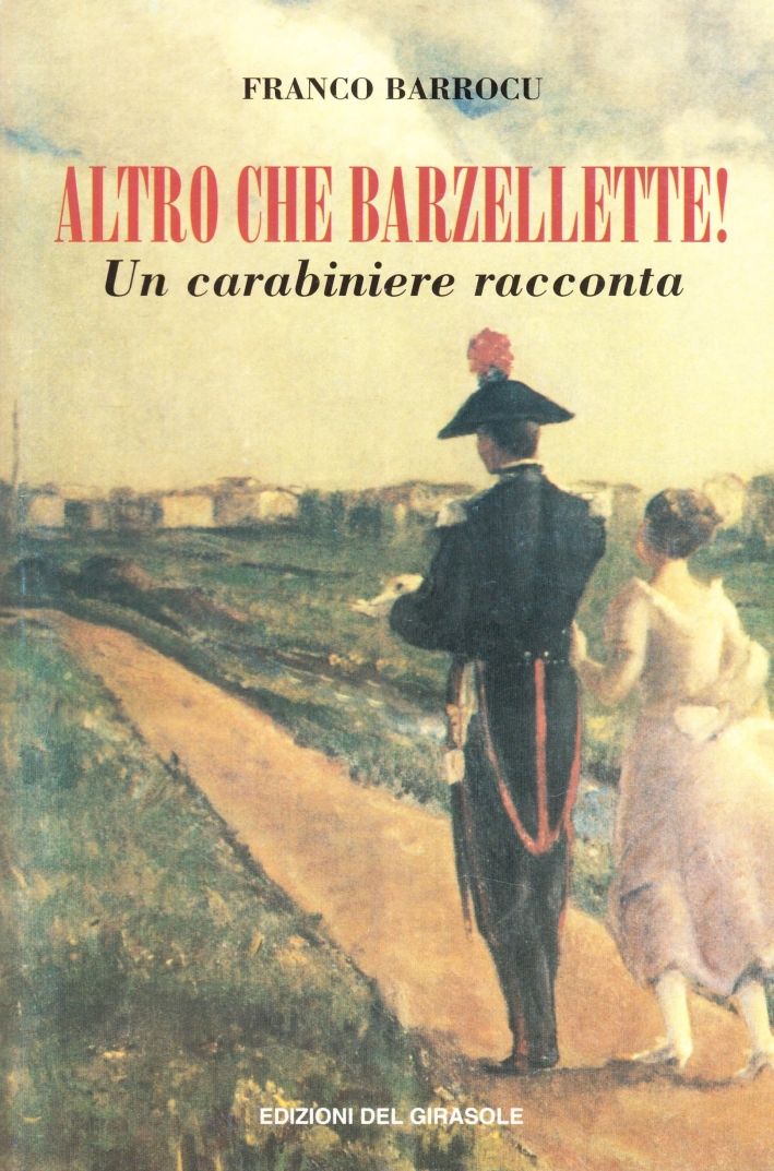 Altro che Barzellette! un Carabiniere Racconta Altro che Barzellette! un Carabiniere Racconta