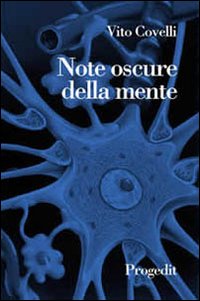 Note oscure della mente. Pensieri e riflessioni su emozioni e paure. Note oscure della mente. Pensieri e riflessioni su emozioni e paure.