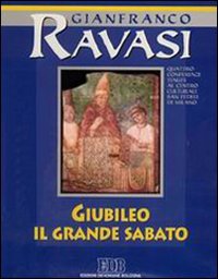 Giubileo il Grande Sabato. Ciclo di conferenze (Milano, Centro culturale S. Fedele). Con quattro audiocassette. Audiolibro