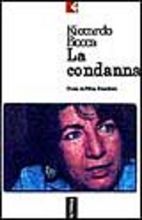 La condanna. Storia di Silvia Baraldini La condanna. Storia di Silvia Baraldini