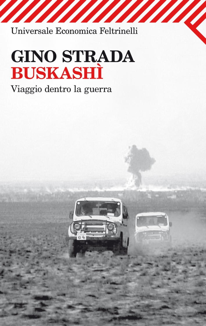 Buskashì. Viaggio dentro la guerra Buskashì. Viaggio dentro la guerra