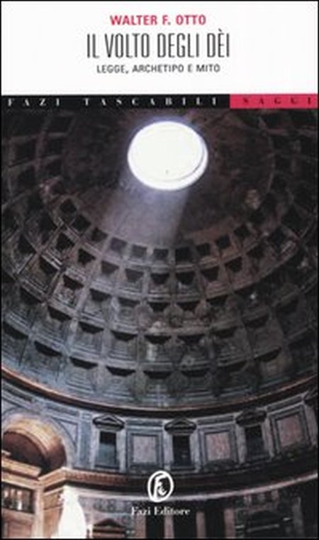 Il volto degli dei. Legge, archetipo e mito Il volto degli dei. Legge, archetipo e mito
