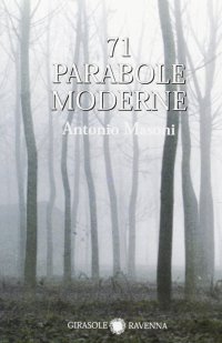 Settantuno parabole moderne