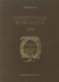 Voyage d'Italie et Malthe 1672
