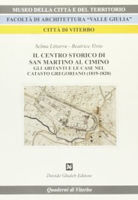 Il centro storico di S. Martino al Cimino. Gli abitanti e le case nel catasto gregoriano (1819-1820)
