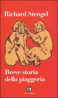 Breve storia della piaggeria Breve storia della piaggeria