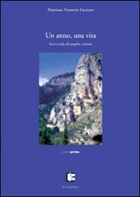 Un anno, una vita. Storia orale del popolo raianese Un anno, una vita. Storia orale del popolo raianese