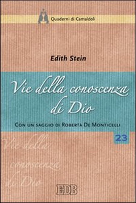 Vie della conoscenza di Dio. Vie della conoscenza di Dio.