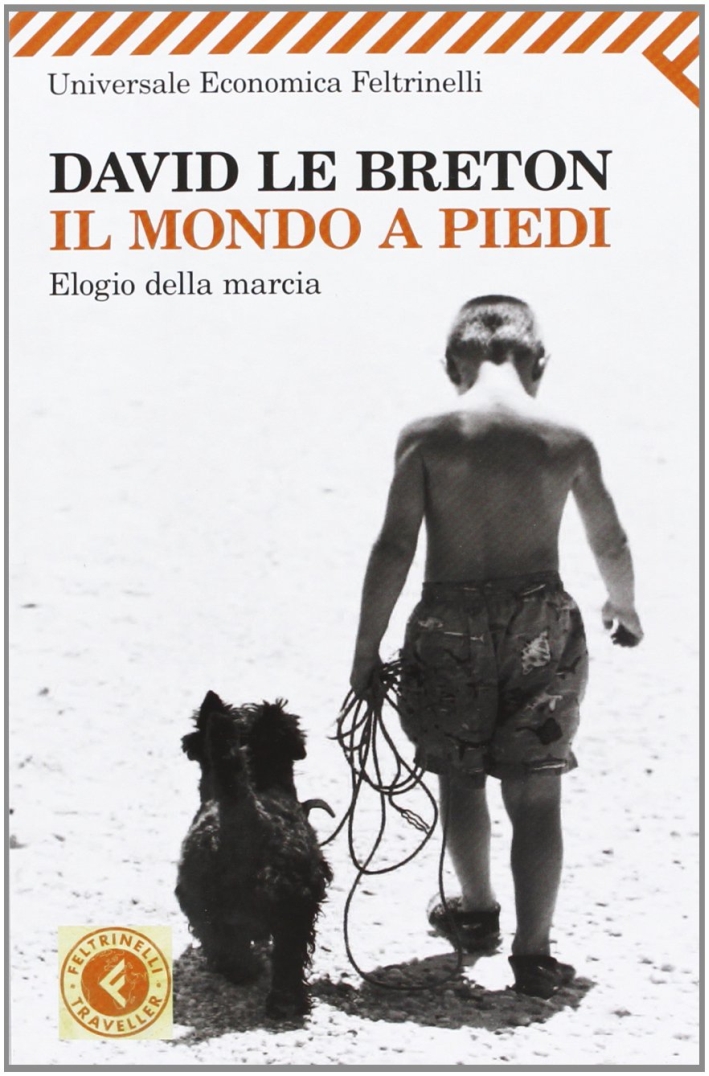 Il mondo a piedi. Elogio della marcia Il mondo a piedi. Elogio della marcia