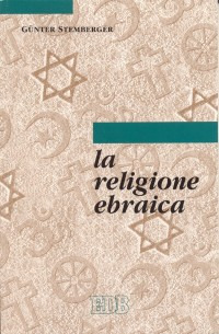 La religione ebraica La religione ebraica