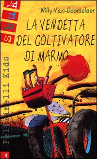 La vendetta del coltivatore di marmo La vendetta del coltivatore di marmo