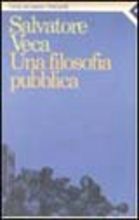 Una filosofia pubblica Una filosofia pubblica