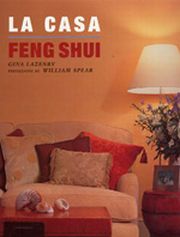 La casa feng shui. Ediz. illustrata La casa feng shui. Ediz. illustrata