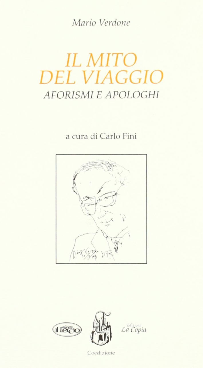 Il mito del viaggio. Aforismi e apologhi