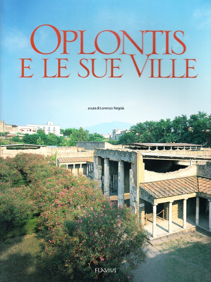 Oplontis e le sue ville Oplontis e le sue ville