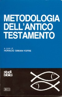 Metodologia dell'Antico Testamento Metodologia dell'Antico Testamento