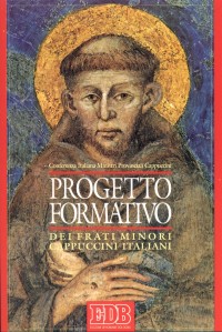Progetto formativo dei frati minori cappuccini italiani Progetto formativo dei frati minori cappuccini italiani