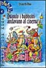 Quando i babbuini andavano al cinema Quando i babbuini andavano al cinema