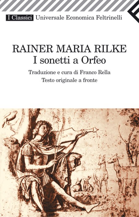 I sonetti a Orfeo. Testo tedesco a fronte I sonetti a Orfeo. Testo tedesco a fronte