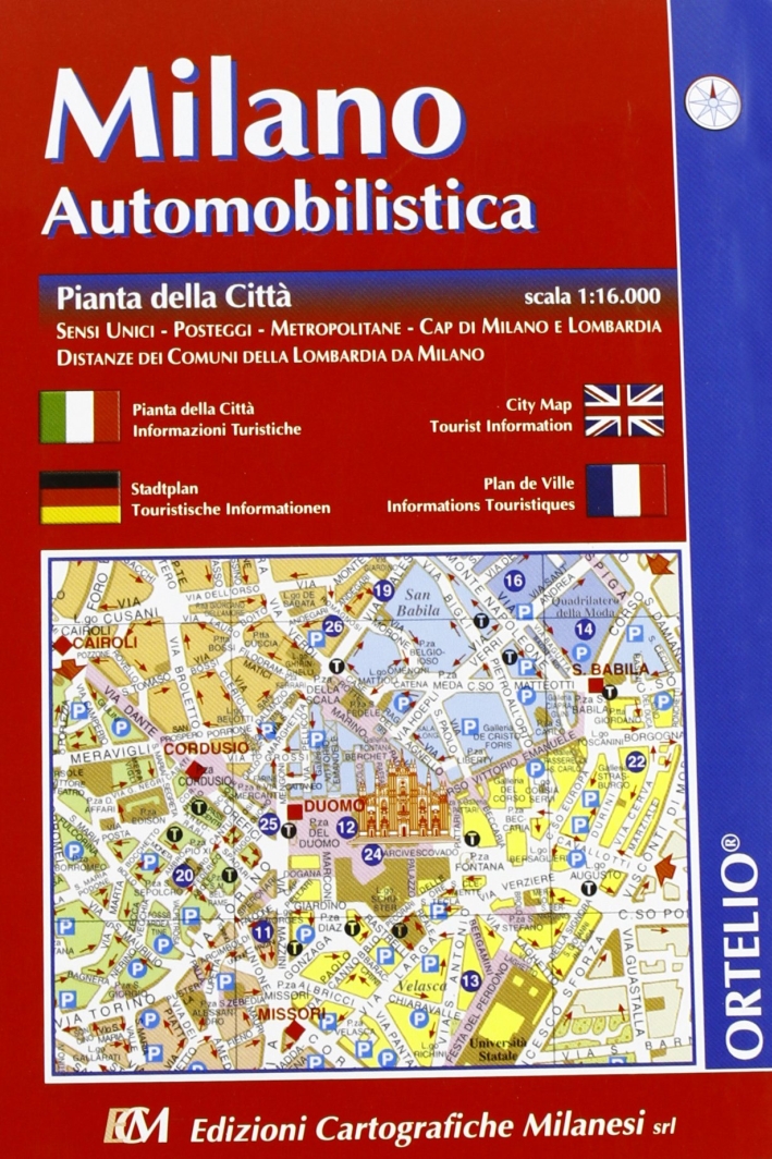 Milano automobilistica. Pianta della città 1:16.000 Milano automobilistica. Pianta della città 1:16.000