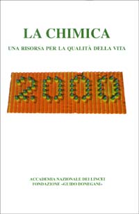 La chimica. Una risorsa per la qualità della vita. Terza giornata della chimica La chimica. Una risorsa per la qualità della vita. Terza giornata della chimica