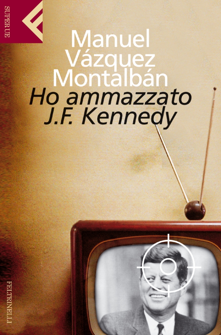 Ho ammazzato J.F. Kennedy Ho ammazzato J.F. Kennedy