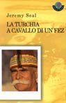 La Turchia a cavallo di un fez La Turchia a cavallo di un fez
