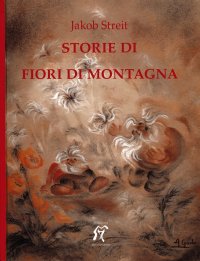 Storie di fiori di montagna