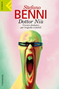 Dottor Niù. Corsivi diabolici per tragedie evitabili