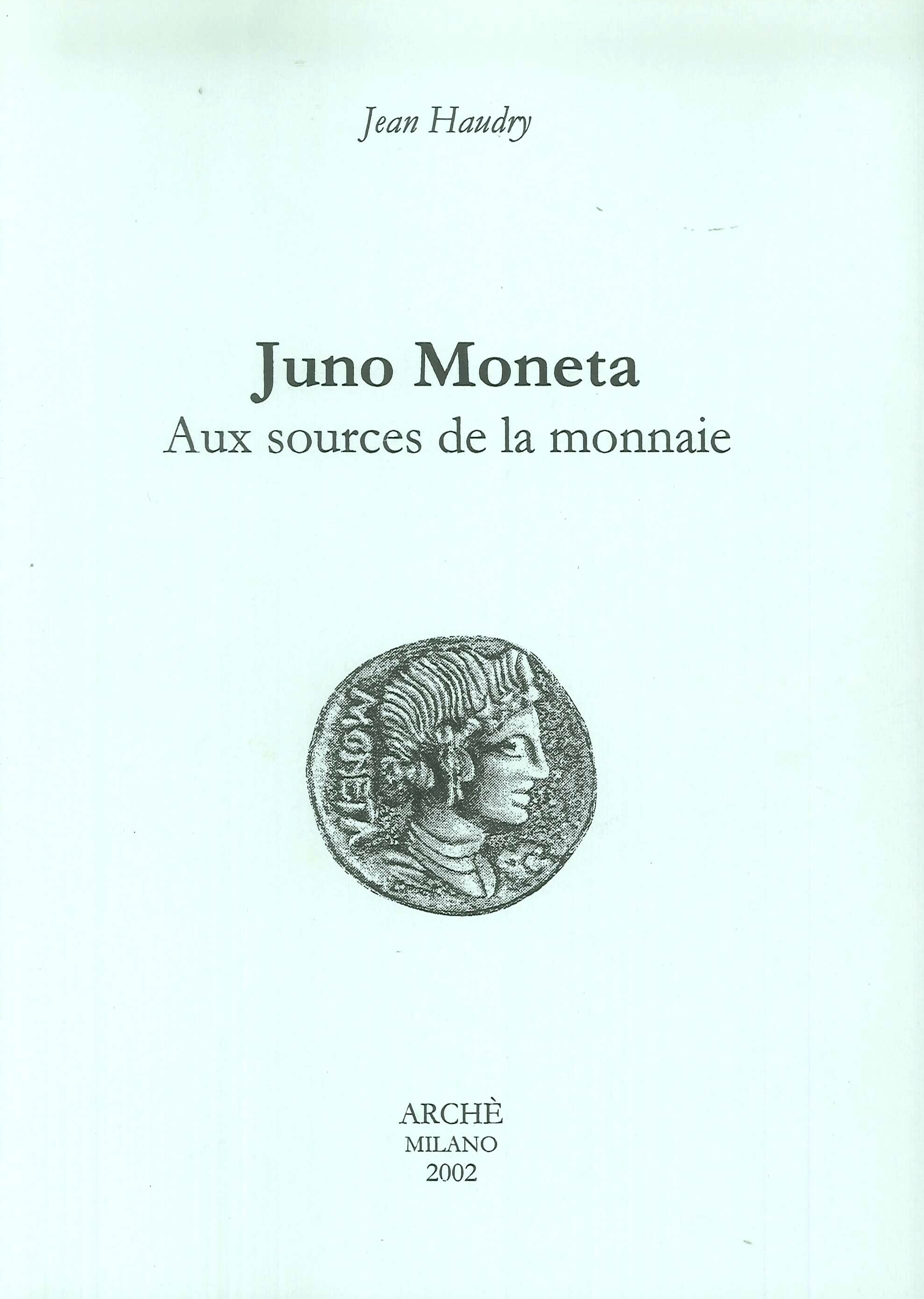 Juno Moneta. Aux sources de la monnaie
