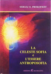 La celeste sofia e l'essere antroposofia