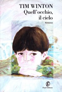 Quell'occhio, il cielo